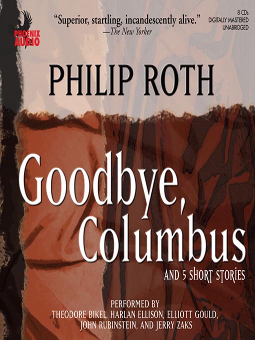 Title details for Goodbye Columbus by Philip Roth - Wait list